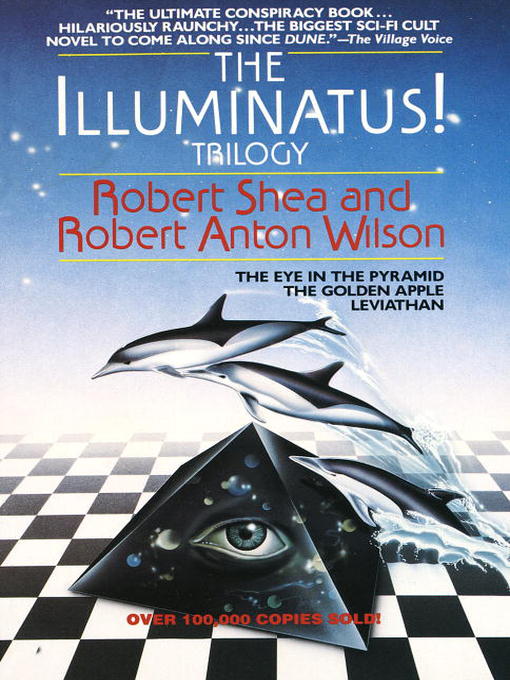 Title details for The Illuminatus! Trilogy by Robert Shea - Available